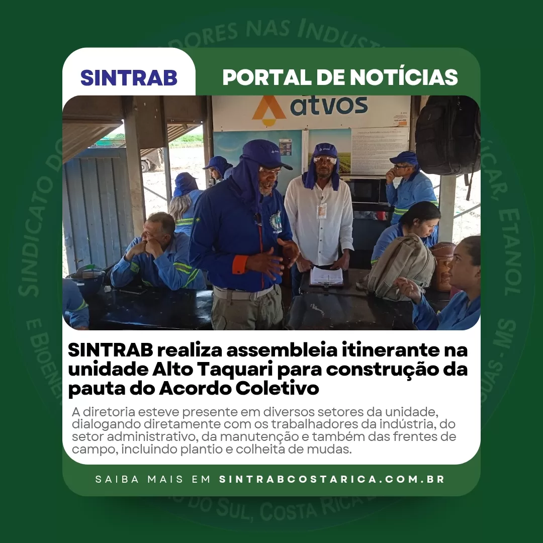 SINTRAB realiza assembleia itinerante na unidade Alto Taquari para construção da pauta do Acordo Coletivo
